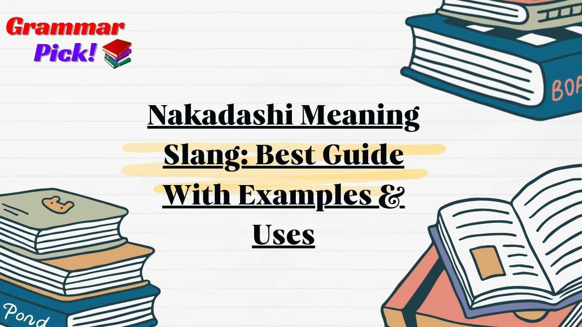 Nakadashi Meaning Slang