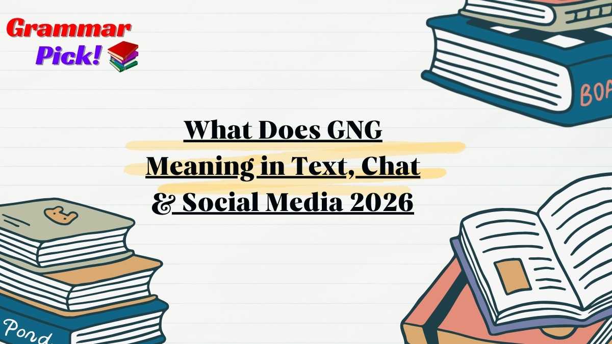 GNG Meaning