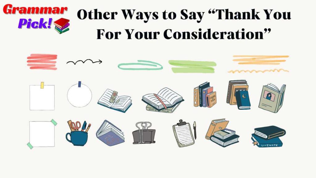 Other Ways to Say “Thank You For Your Consideration”