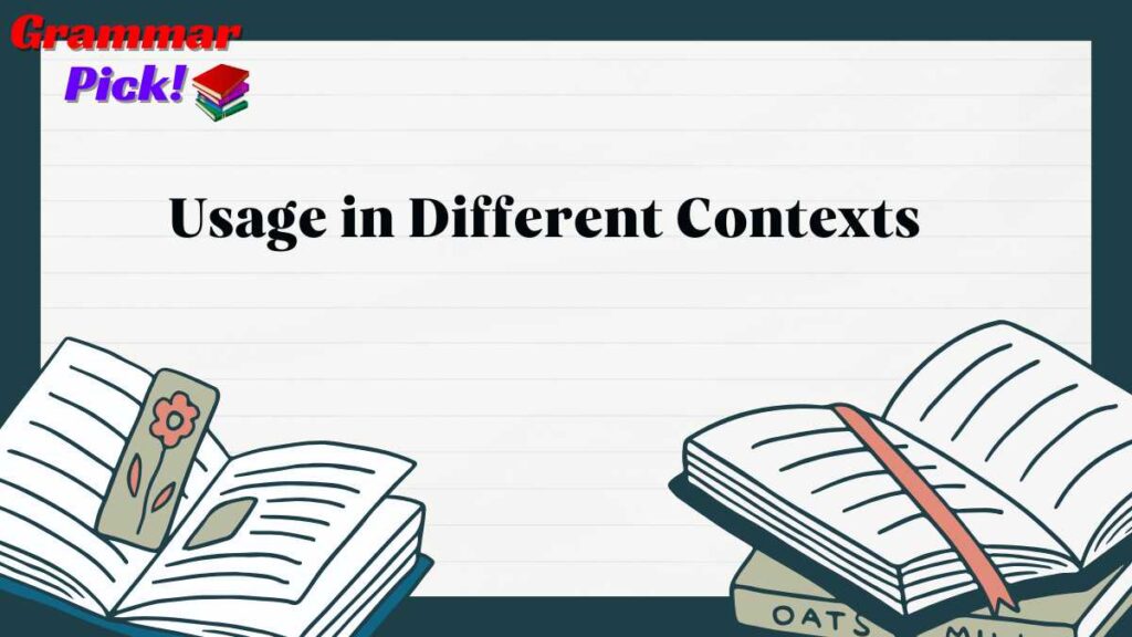 Usage in Different Contexts
