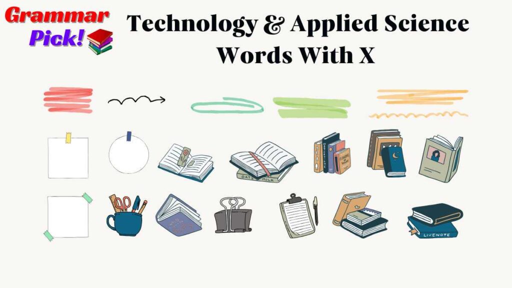 Technology & Applied Science Words With X